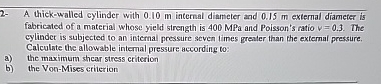 2 - A thick - walled cylinder with 0 . 1 0 m