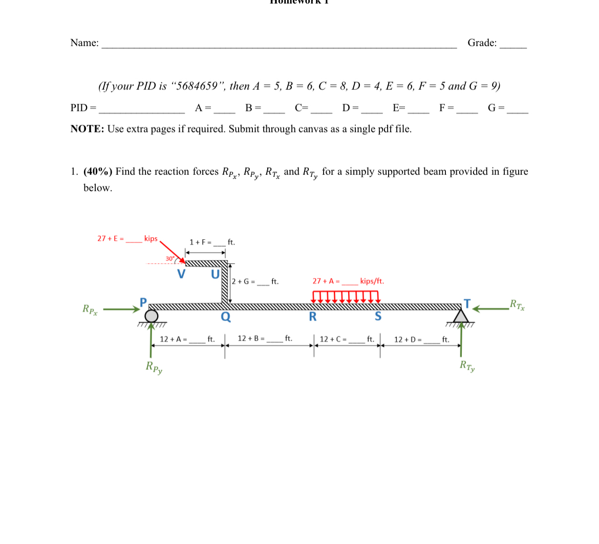 Name: Grade: ( If your PID is " 5 6 8 4 6 5 9 " ,