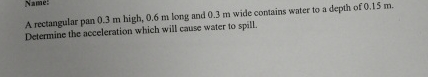 Name: A rectangular pan 0 . 3 m high, 0 . 6 m