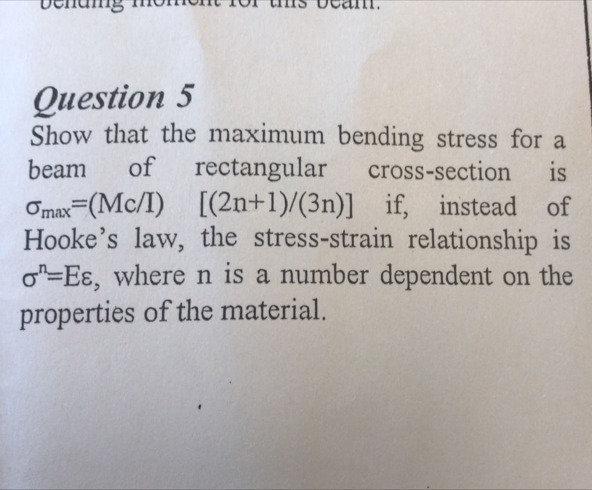 Question 5 Show that the maximum bending stress