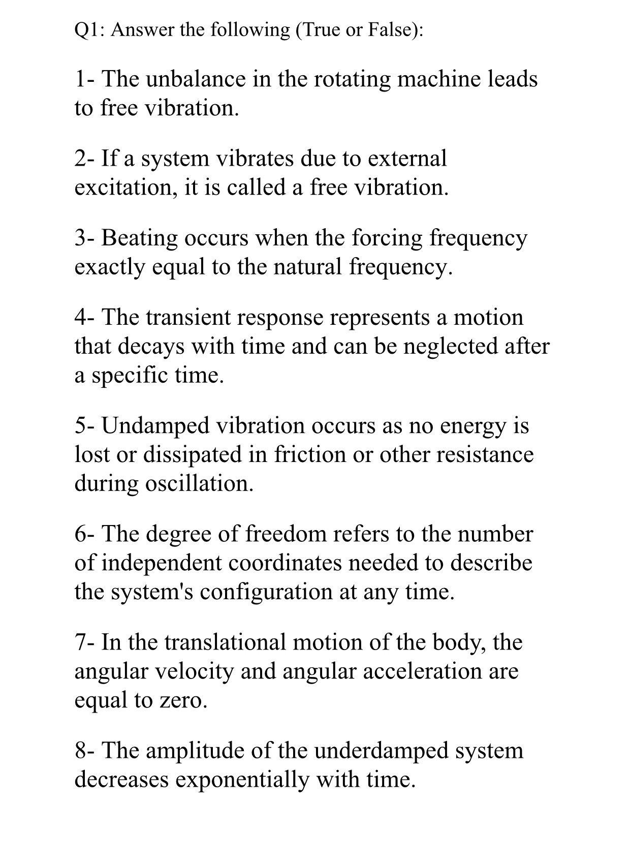 Q 1 : Answer the following ( True or False ) : 1