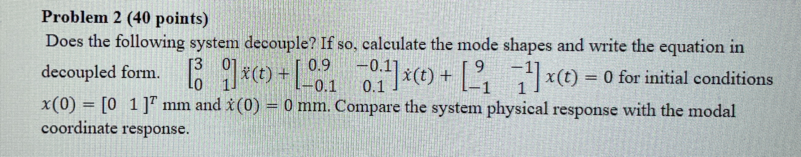 Problem 2 ( 4 0 points ) Does the following