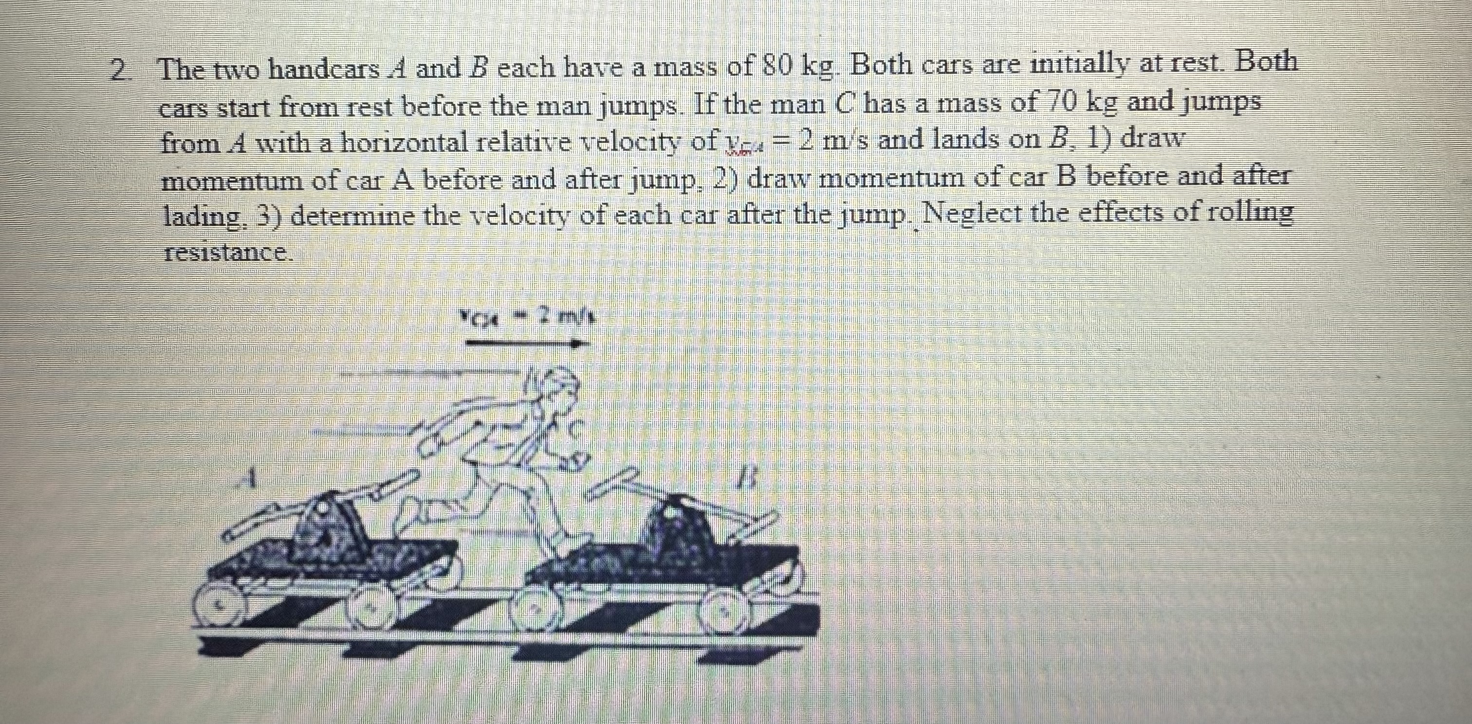 2 . The two handcars \ ( A \ ) and \ ( B \ ) each