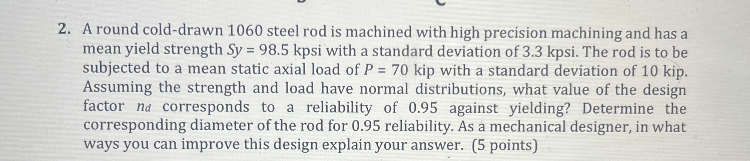 A round cold - drawn 1 0 6 0 steel rod is