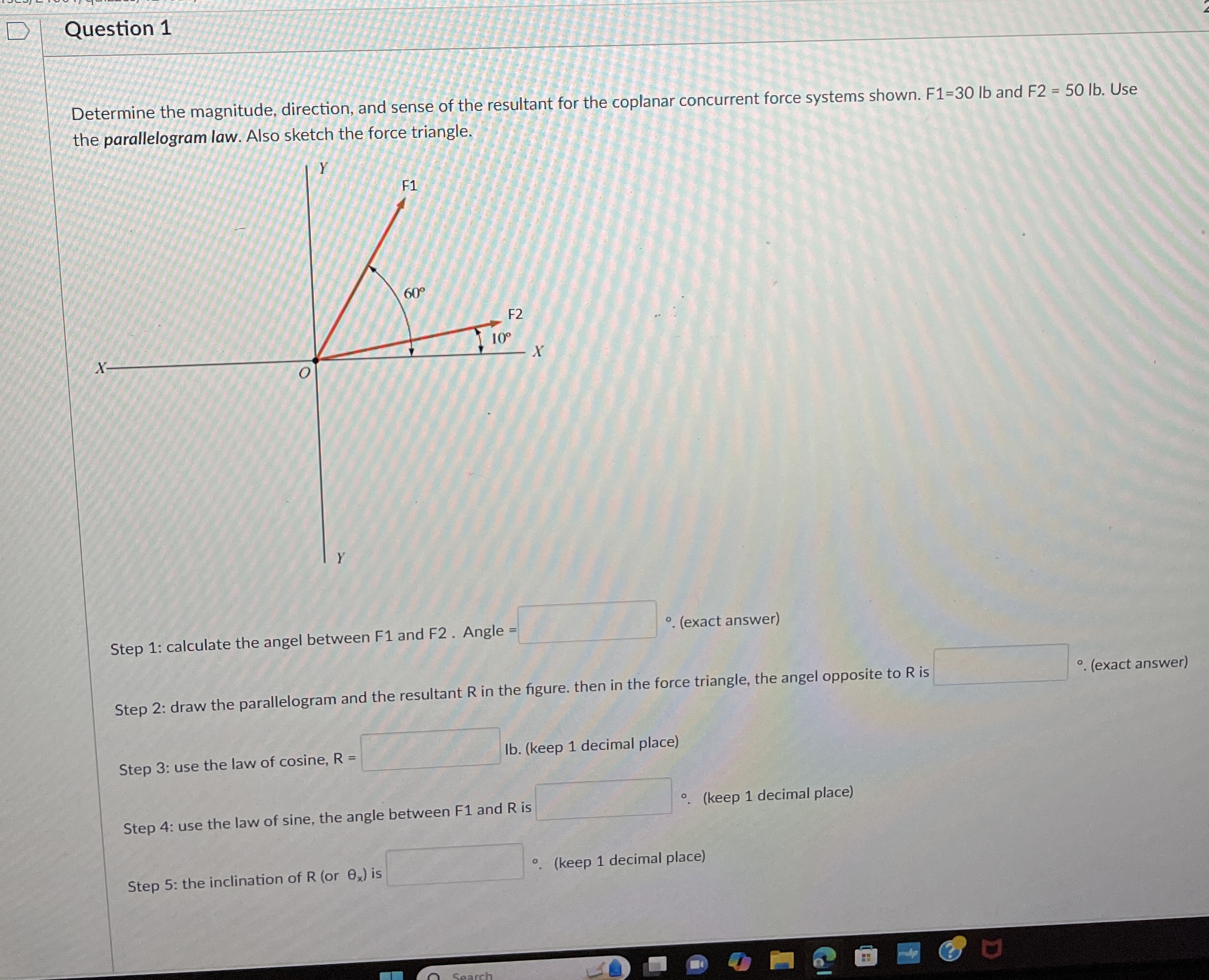 Question 1 Determine the magnitude, direction,