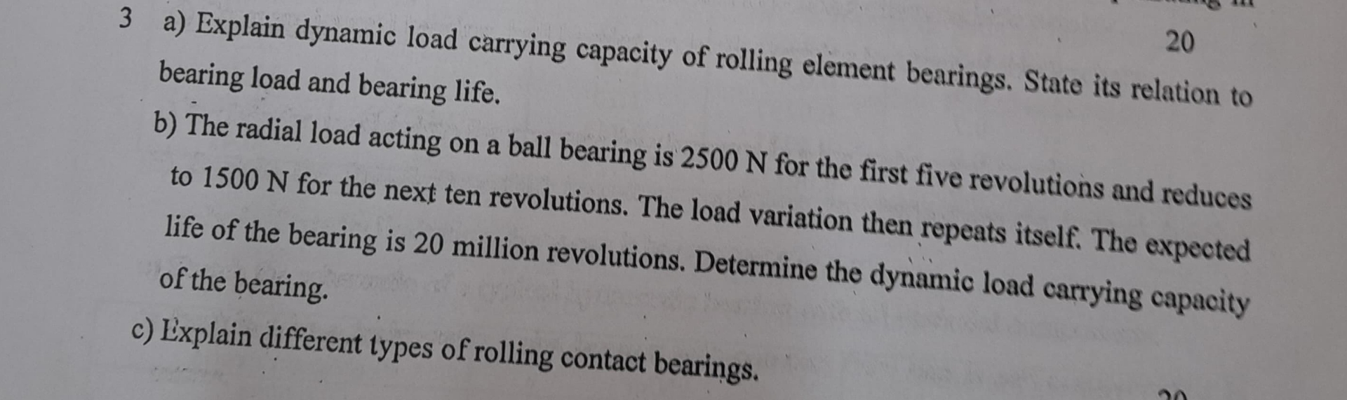2 0 3 a ) Explain dynamic load carrying capacity