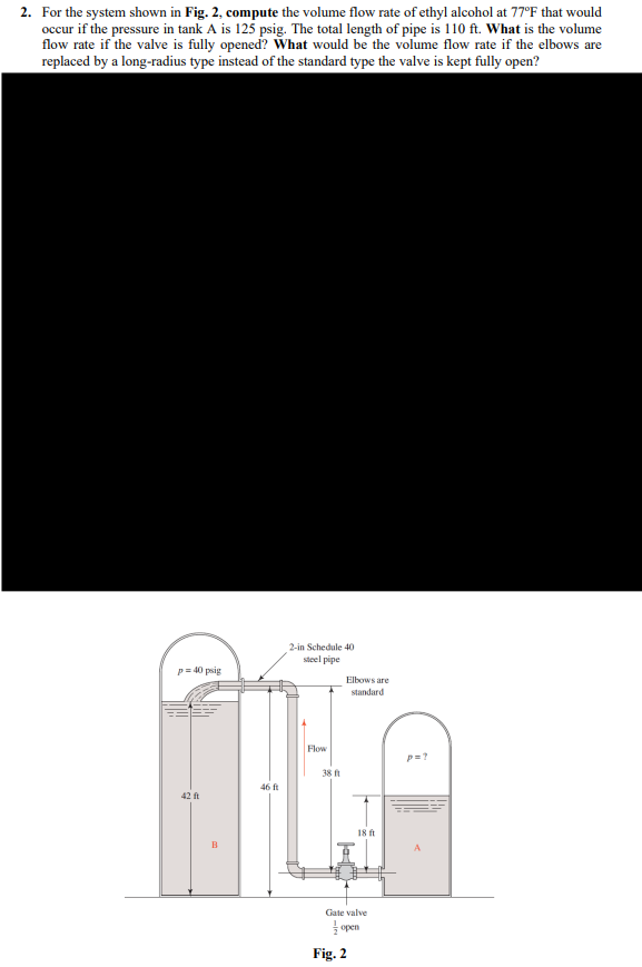 For the system shown in Fig. 2 , compute the