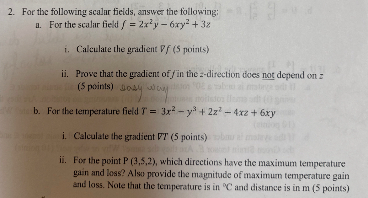 For the following scalar fields, answer the