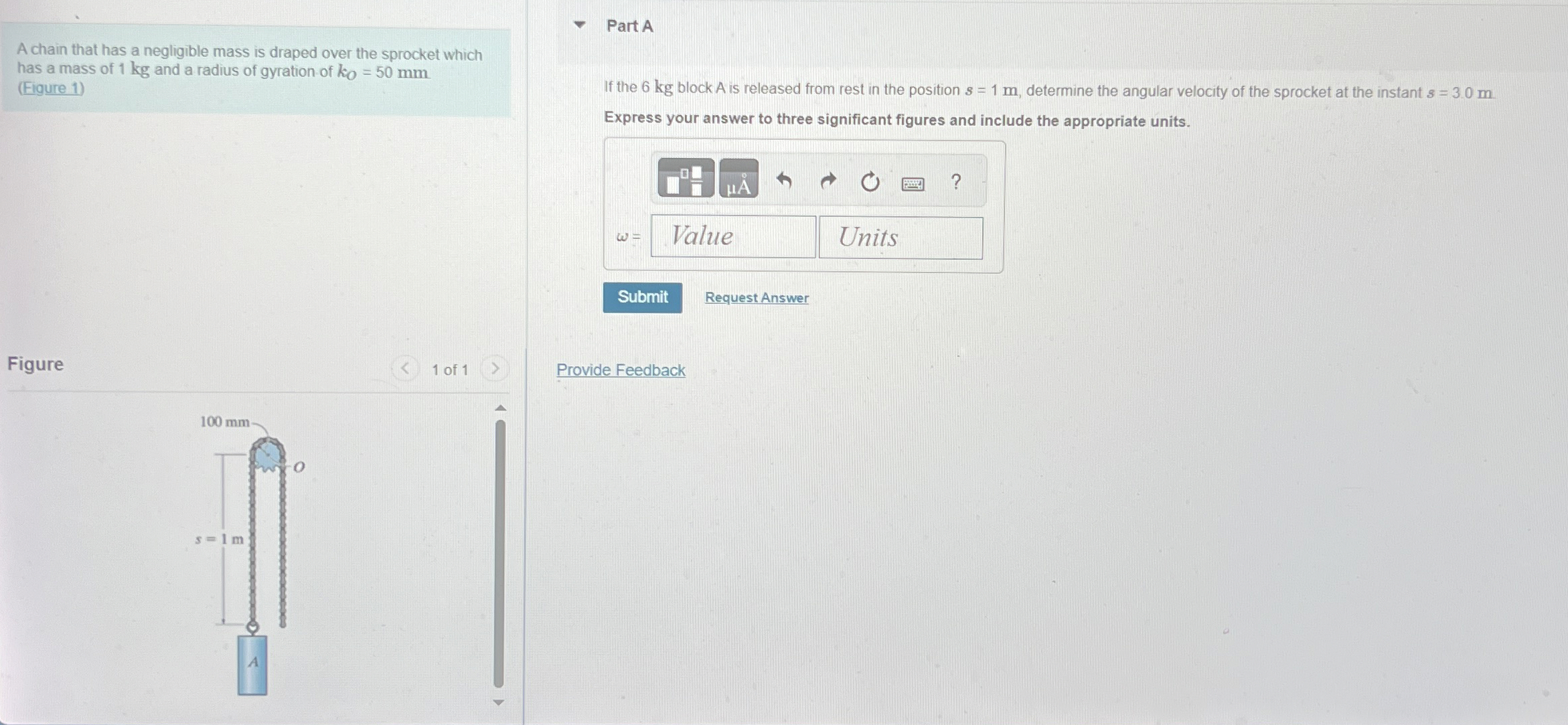 A chain that has a negligible mass is draped over