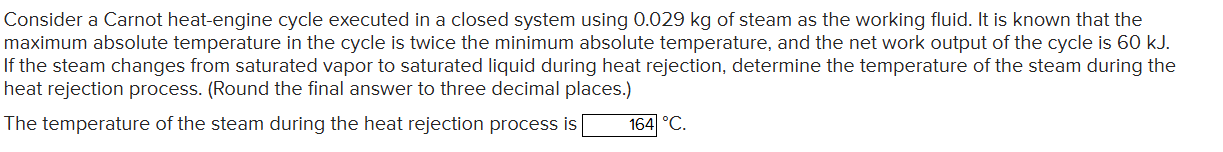Consider a Carnot heat - engine cycle executed in
