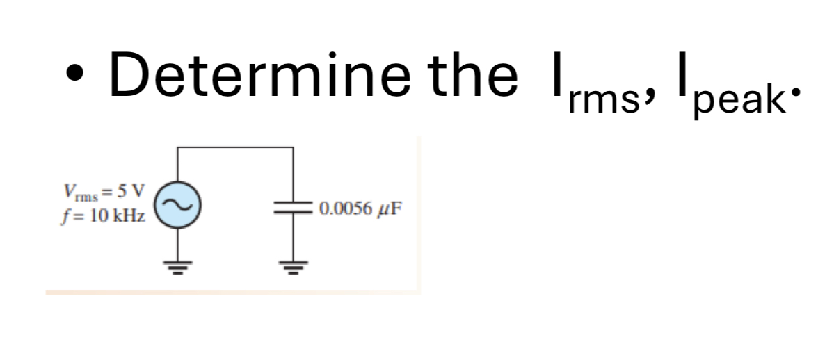 Determine the I r m s , I p e a k