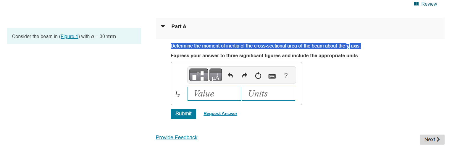 Consider the beam in ( Figure 1 ) with a = 3 0 mm