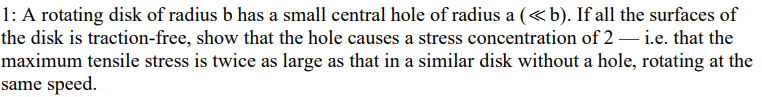 1 : A rotating disk of radius b has a small