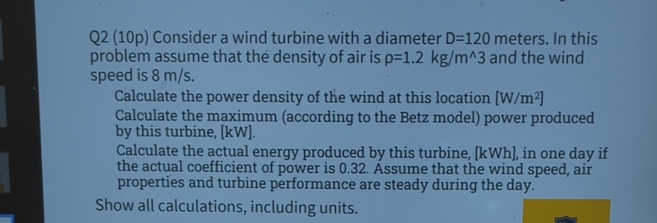 Q 2 ( 1 0 p ) Consider a wind turbine with a