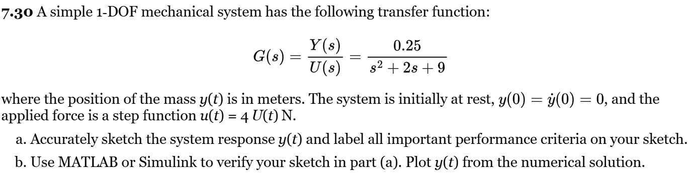 7 . 3 0 A simple 1 - DOF mechanical system has