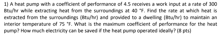1 ) A heat pump with a coefficient of performance