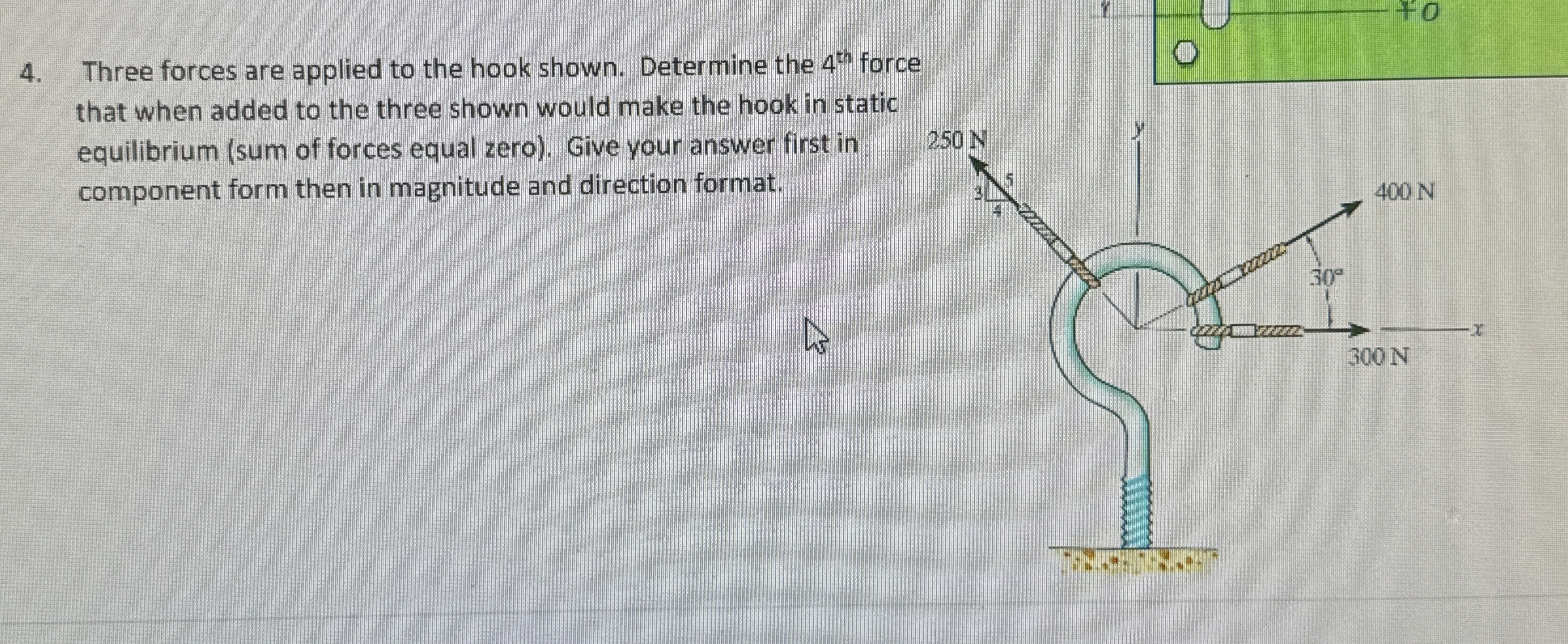 Three forces are applied to the hook shown.