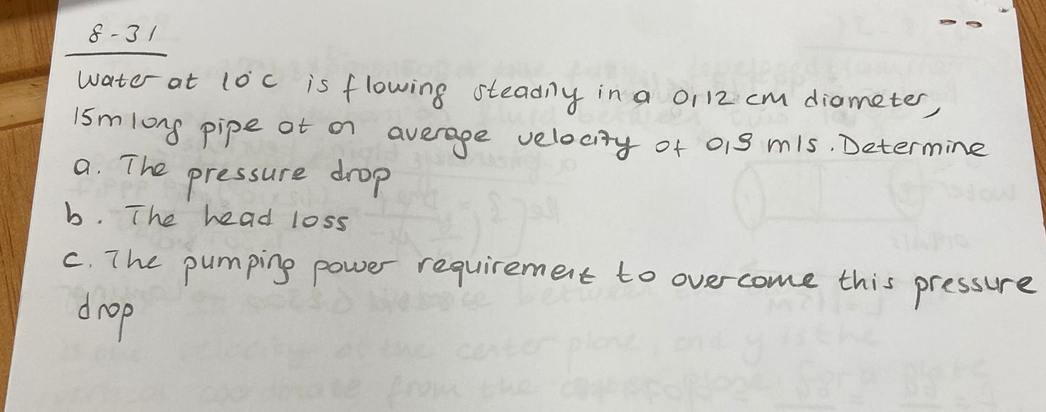 8 - 3 1 Water at 1 0 C is flowing steadily in a 0
