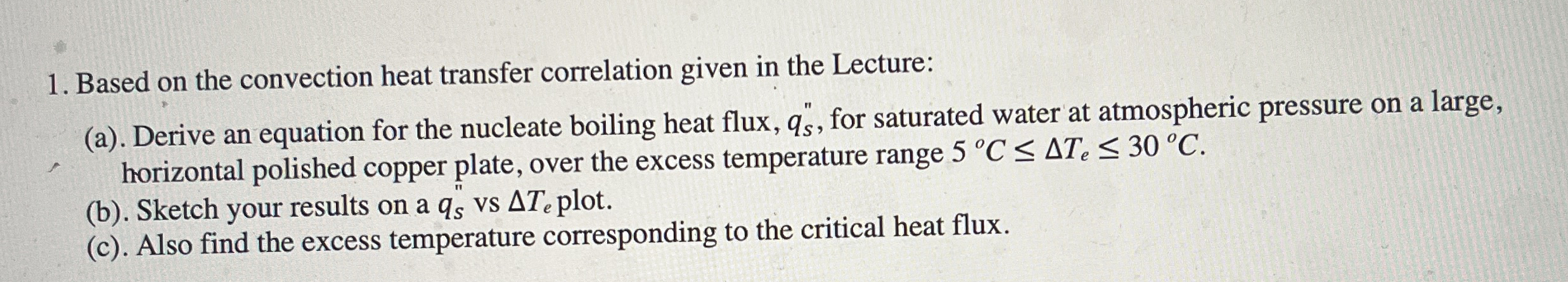 Based on the convection heat transfer correlation
