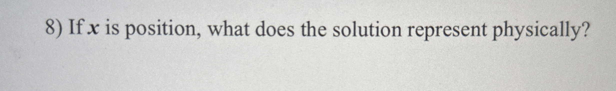 If x is position, what does the solution