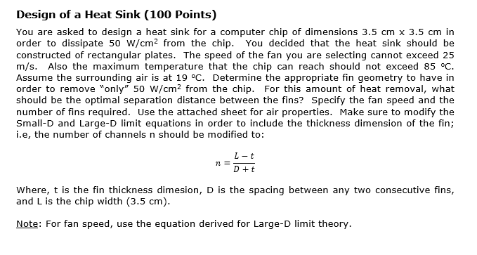 Design of a Heat Sink ( 1 0 0 Points ) You are