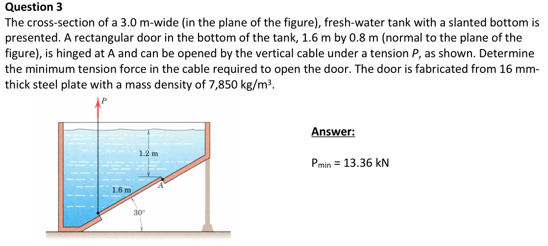 Question 3 The cross - section of a 3 . 0 m -