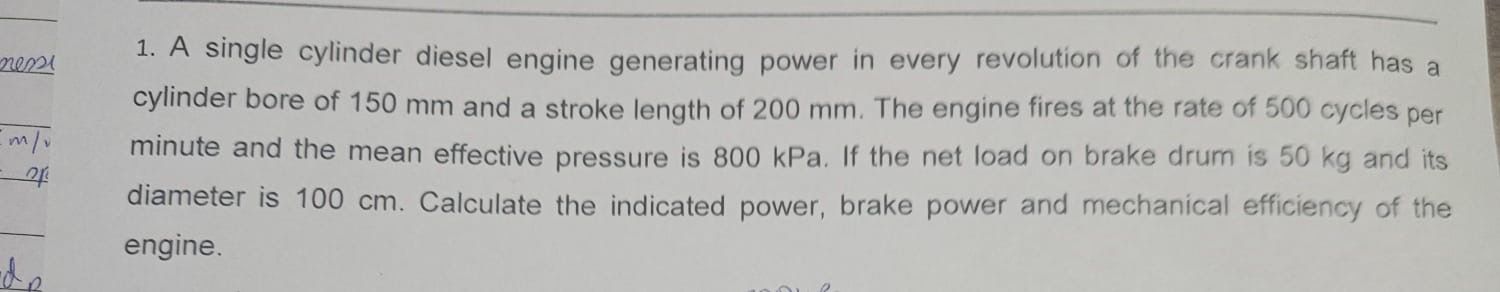 1 . A single cylinder diesel engine generating