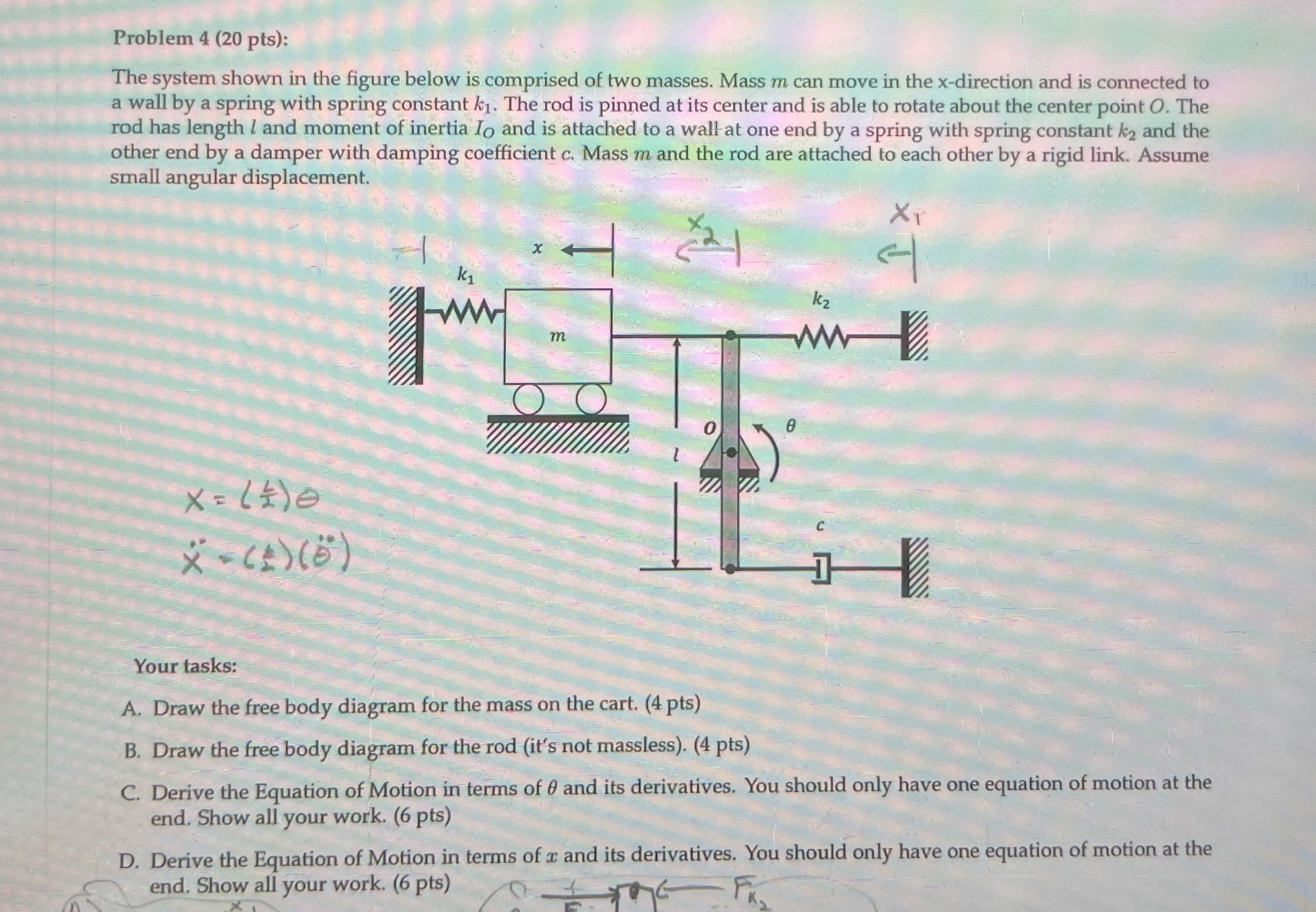 Problem 4 ( 2 0 p t s ) : The system shown in the