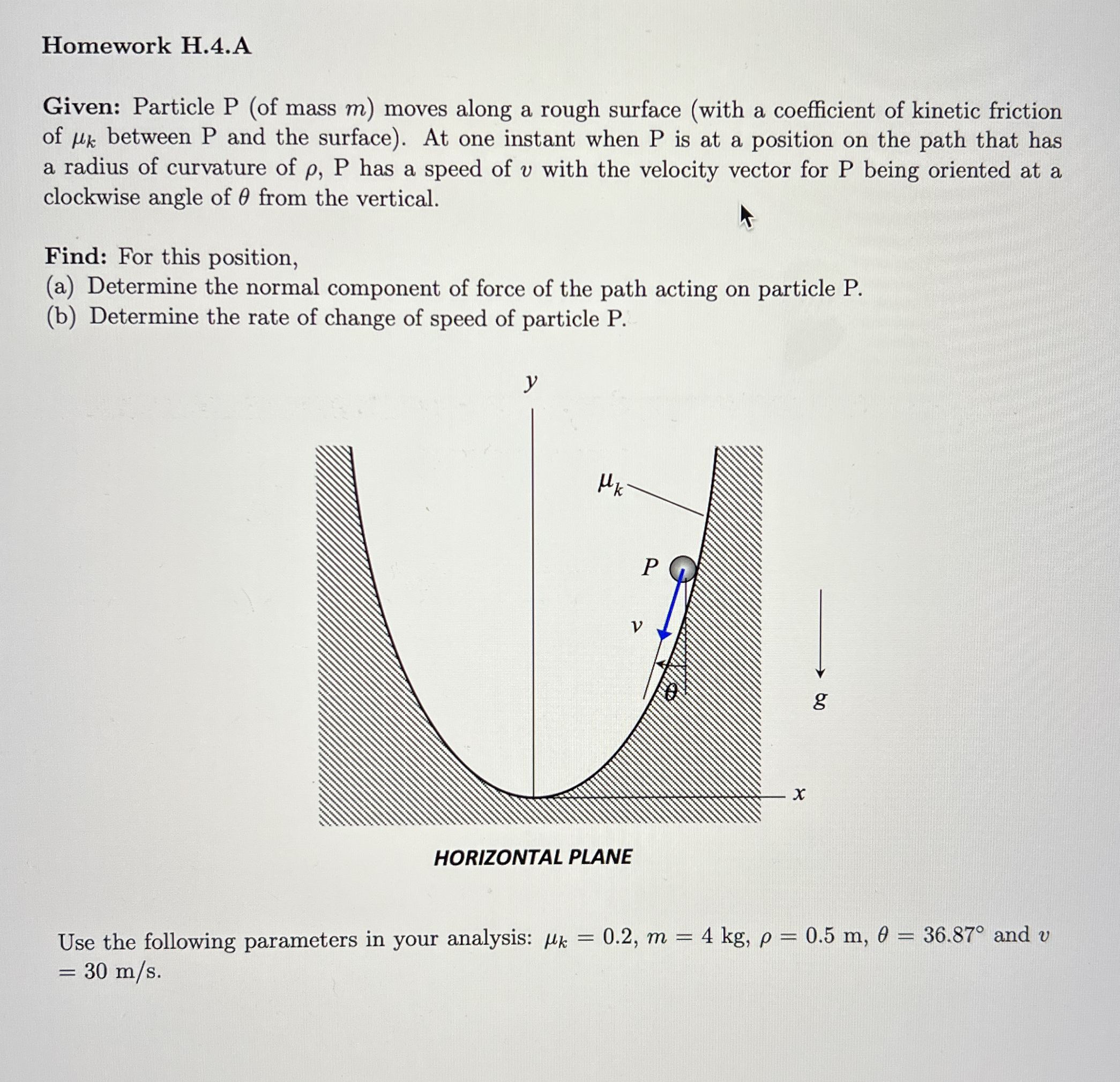 Homework H . 4 . A Given: Particle P ( of mass m