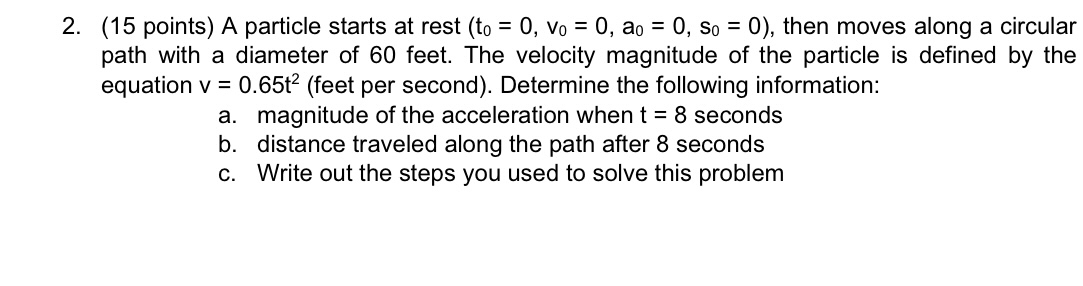 ( 1 5 points ) A particle starts at rest