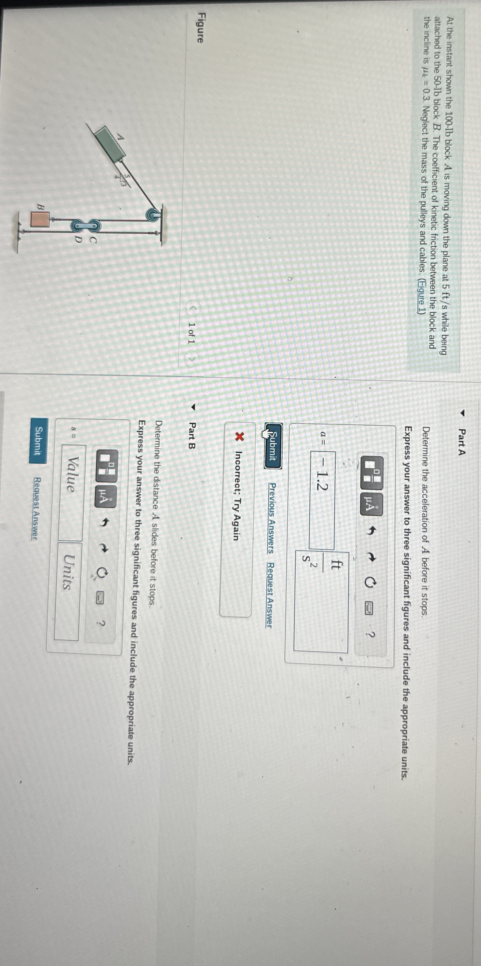 At the instant shown the 1 0 0 - 1 l b block A is