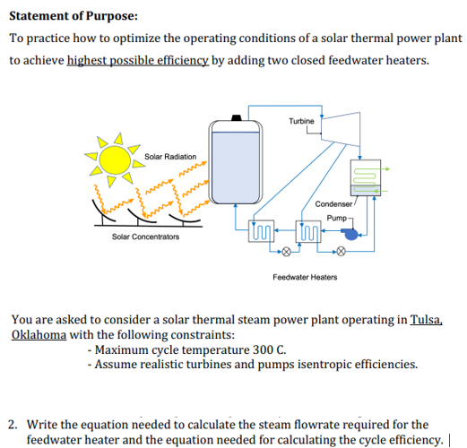 You are asked to consider a solar thermal steam