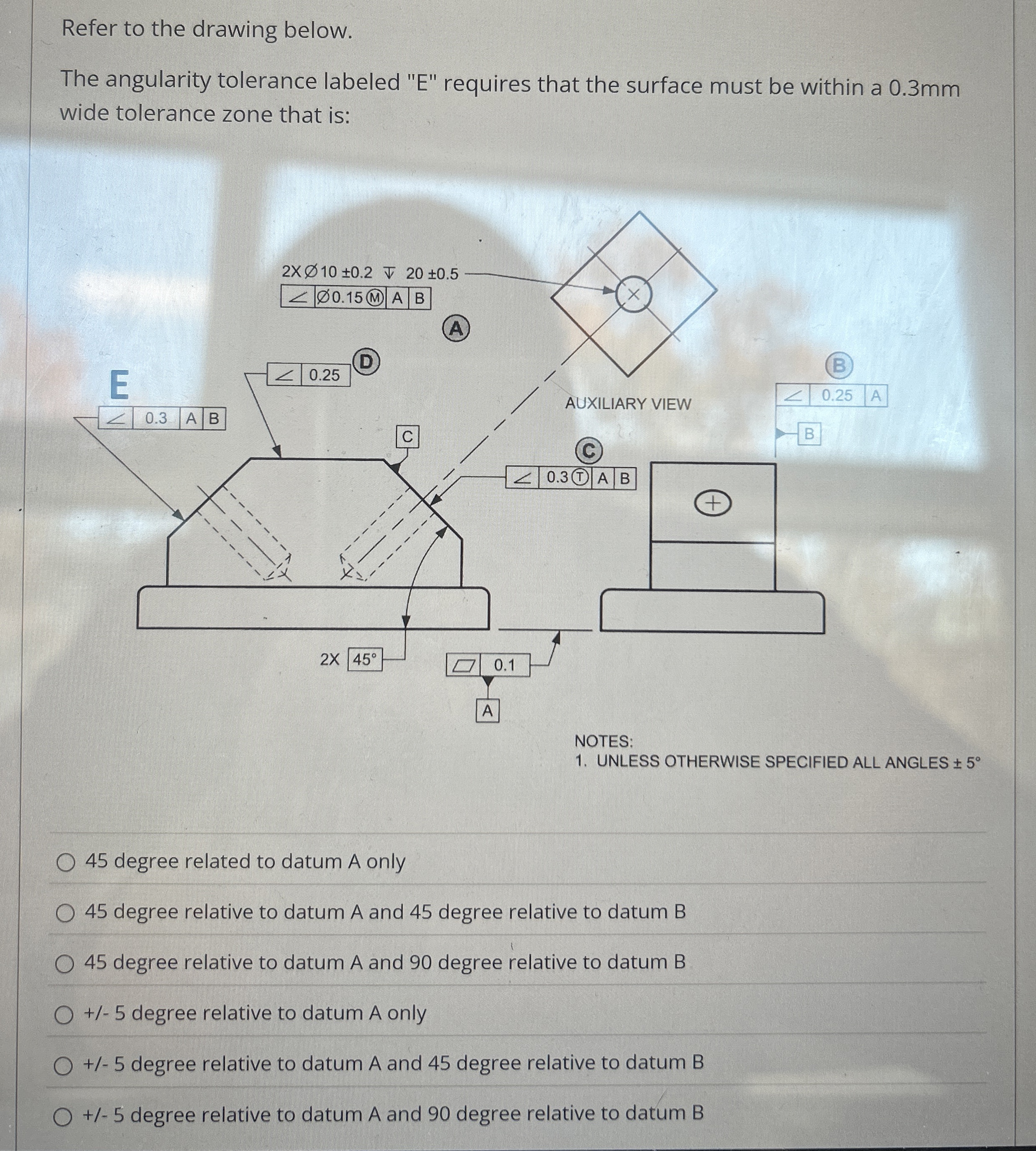 Refer to the drawing below. The angularity