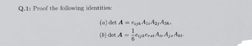 Q . 1 : Proof the following identities: ( a )