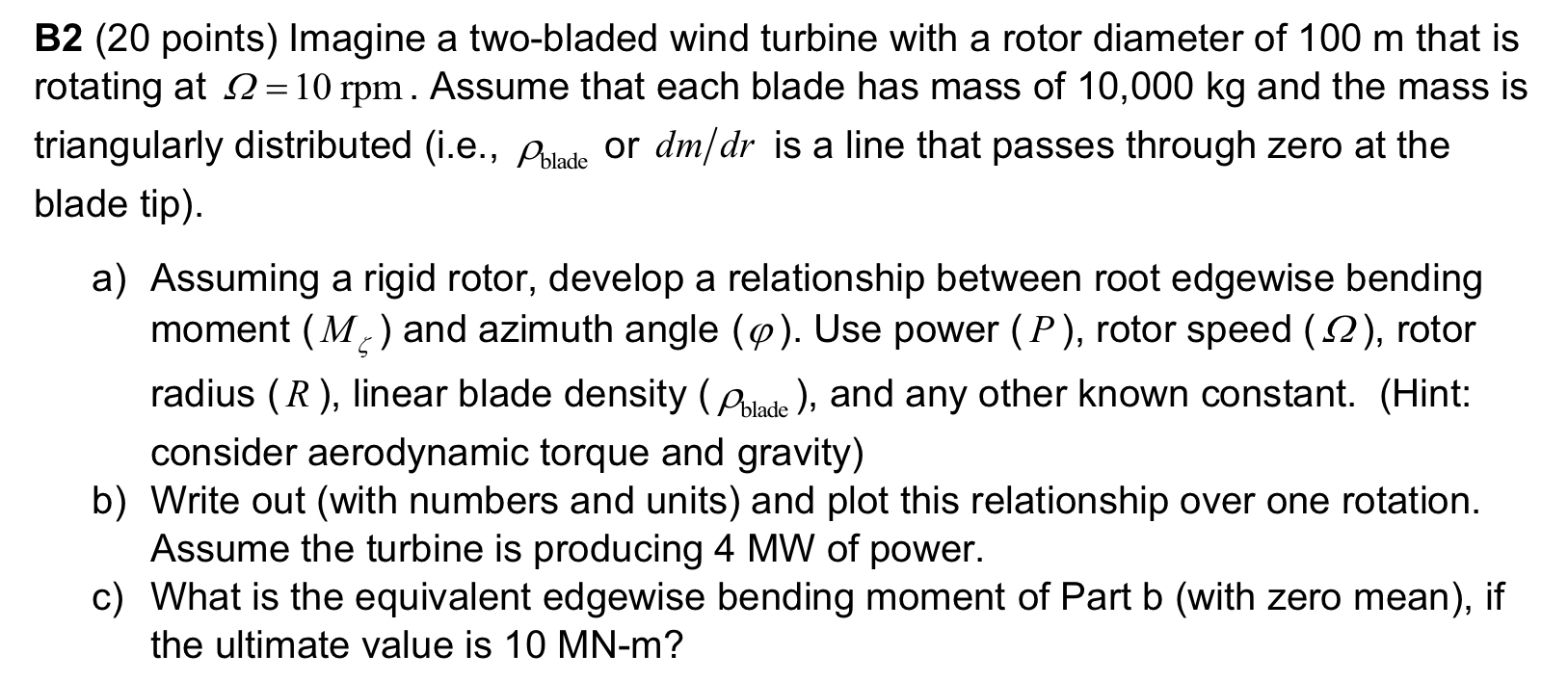 Imagine a two - bladed wind turbine with a rotor