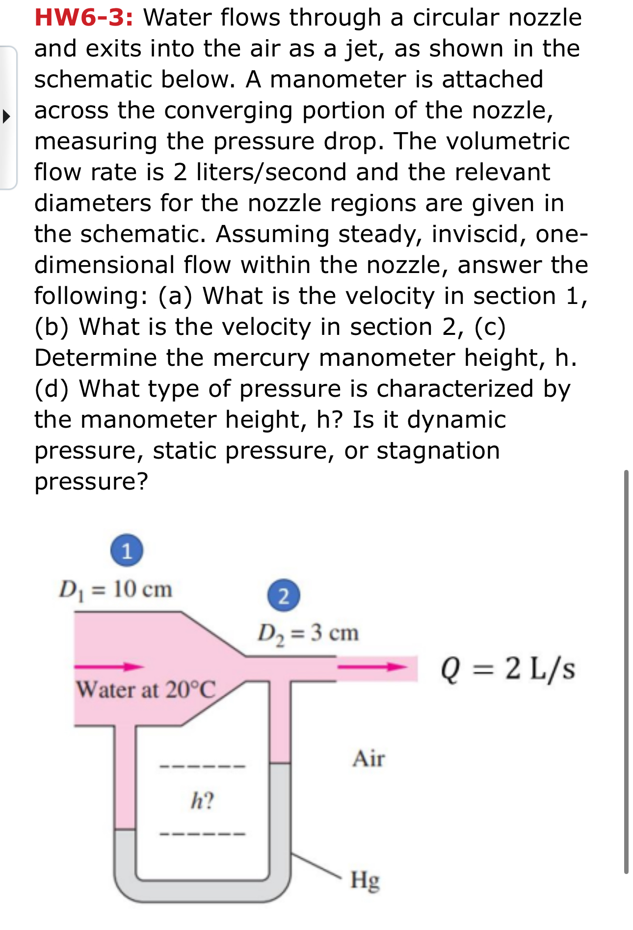 HW 6 - 3 : Water flows through a circular nozzle