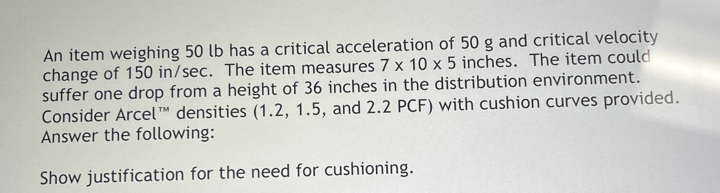 An item weighing 5 0 lb has a critical
