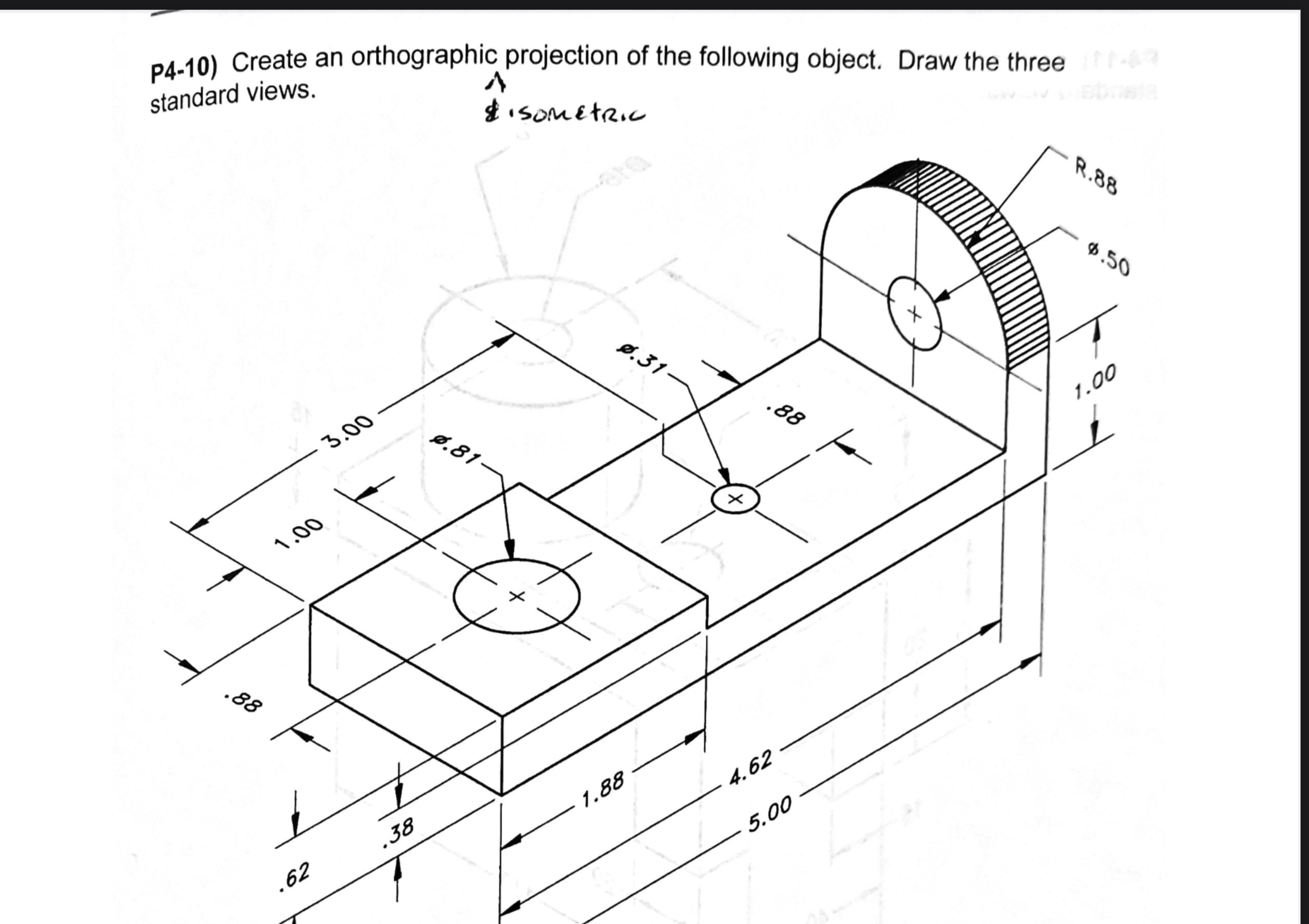 P 4 - 1 0 ) Create an orthographic projection of