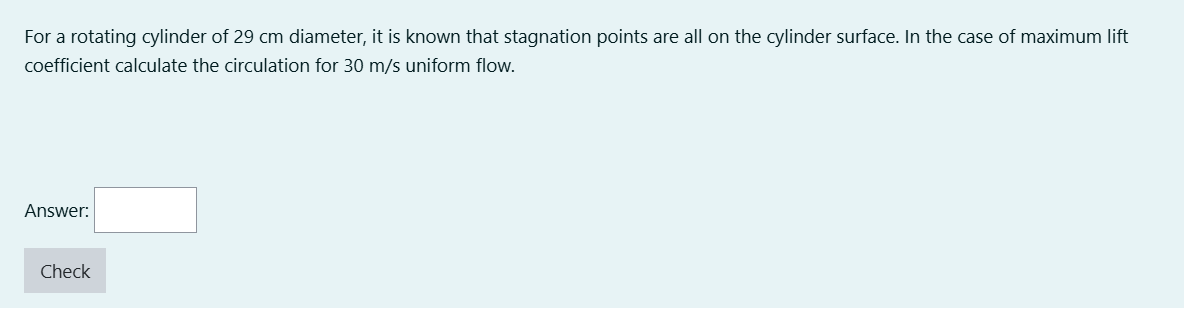 For a rotating cylinder of 2 9 cm diameter, it is