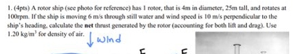 A rotor ship ( see photo for reference ) has 1