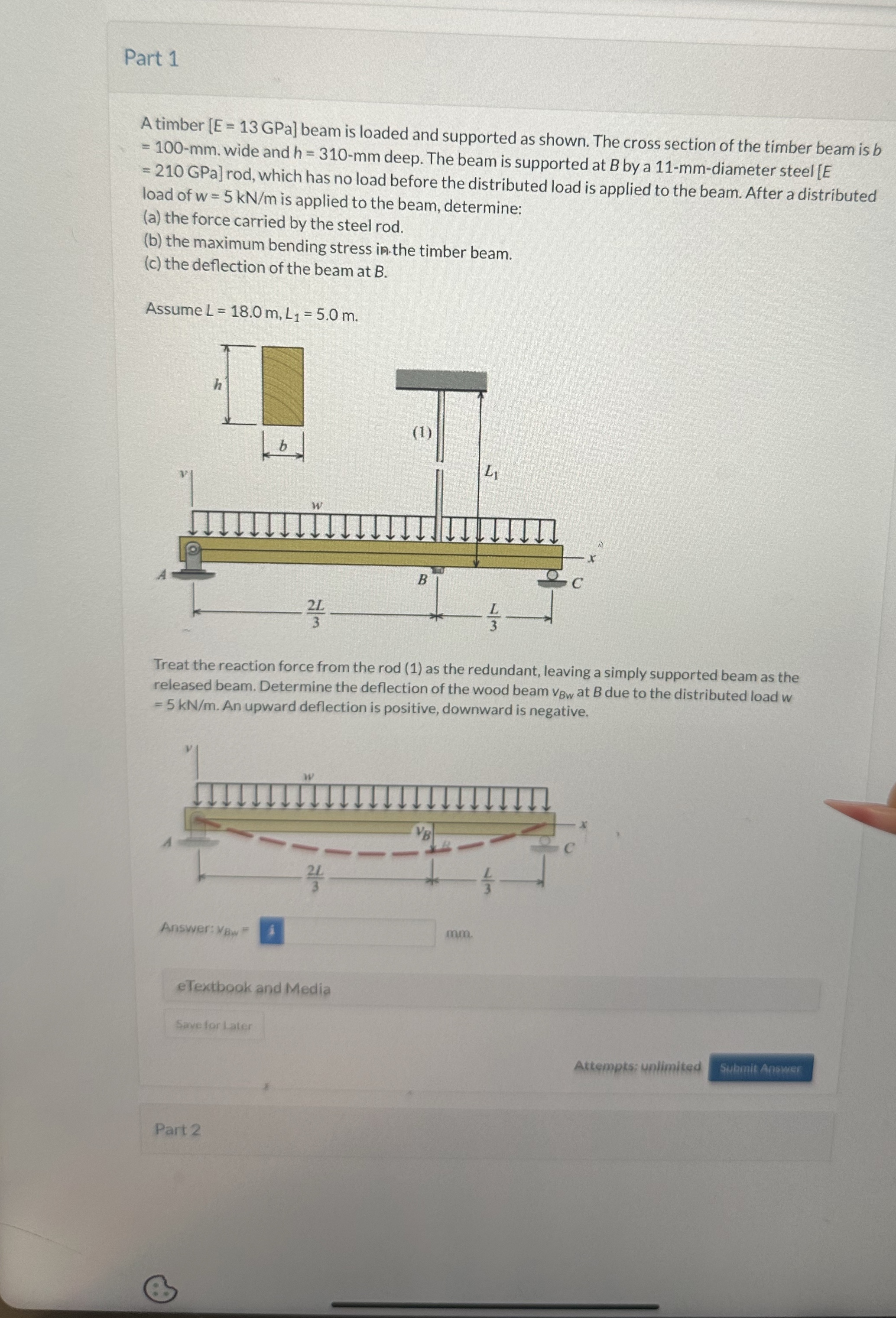 Part 1 A timber [ E = 1 3 GPa beam is loaded and