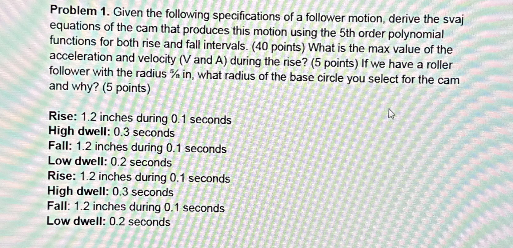 Problem 1 . Given the following specifications of