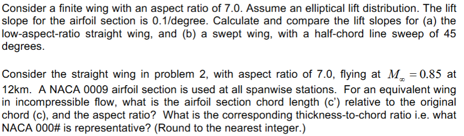 Consider a finite wing with an aspect ratio of 7