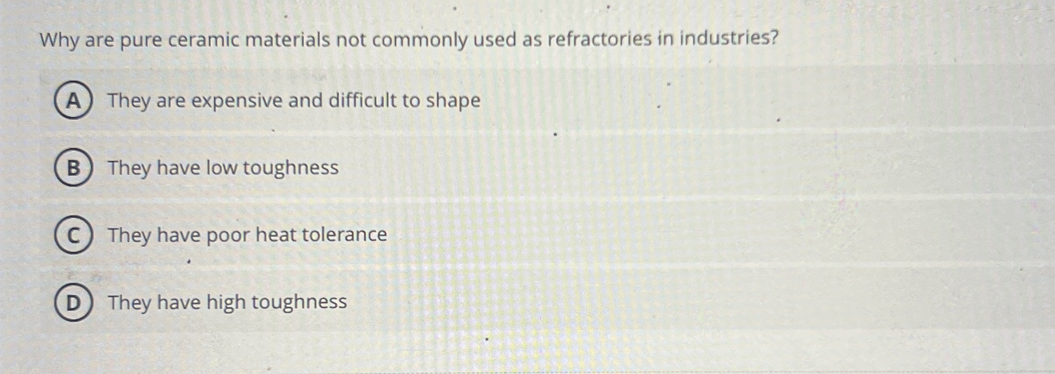 Why are pure ceramic materials not commonly used