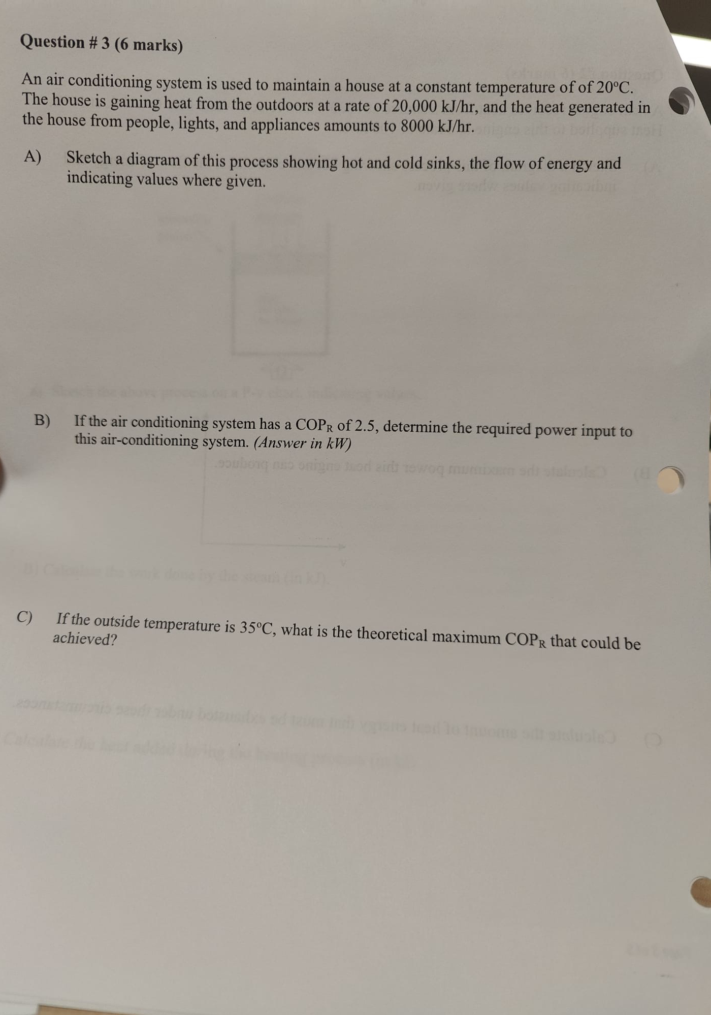 Question # 3 ( 6 marks ) An air conditioning