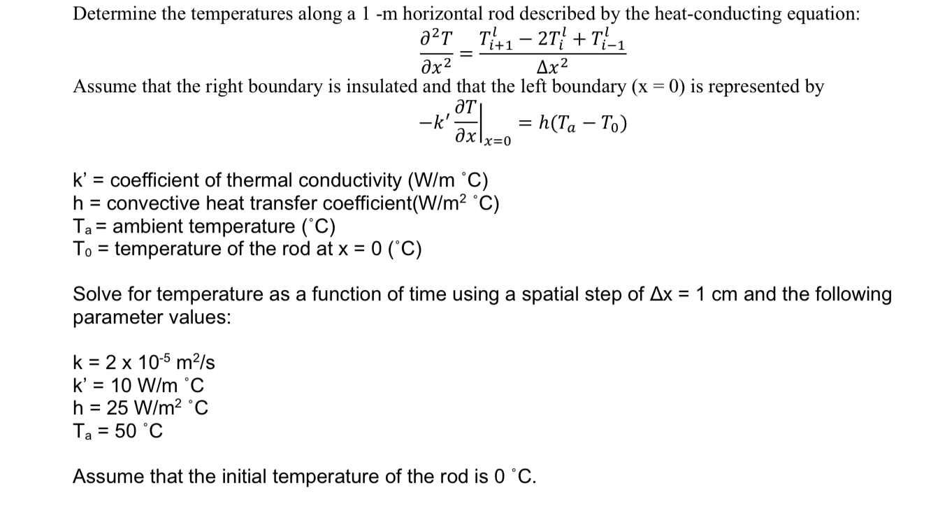 Determine the temperatures along a 1 - m