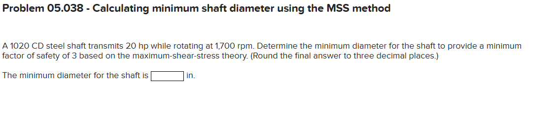 Problem 0 5 . 0 3 8 - Calculating minimum shaft