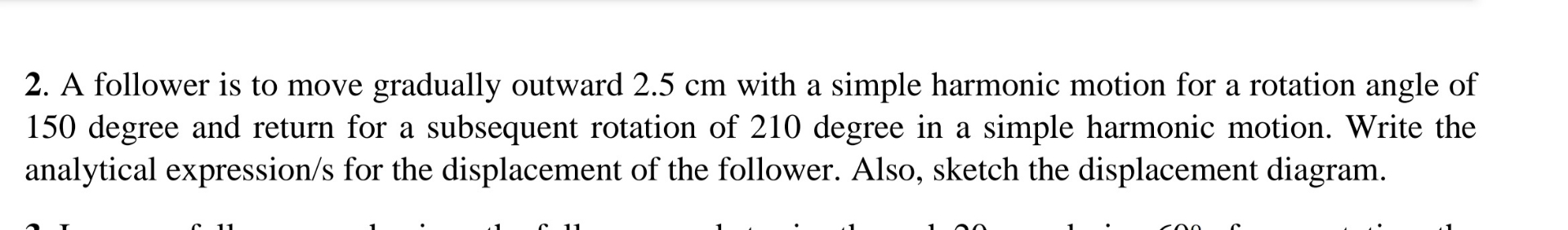 A follower is to move gradually outward 2 . 5 cm