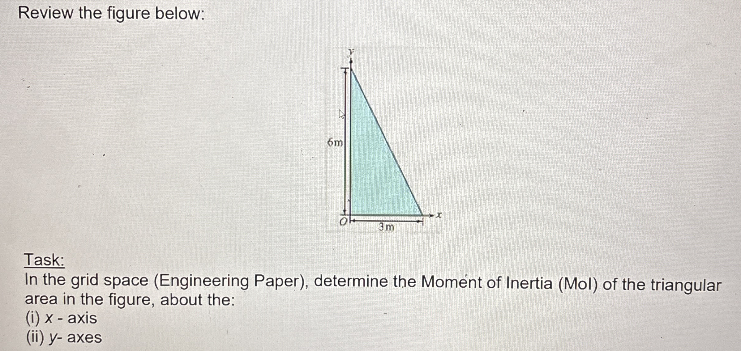 Review the figure below: Task: In the grid space