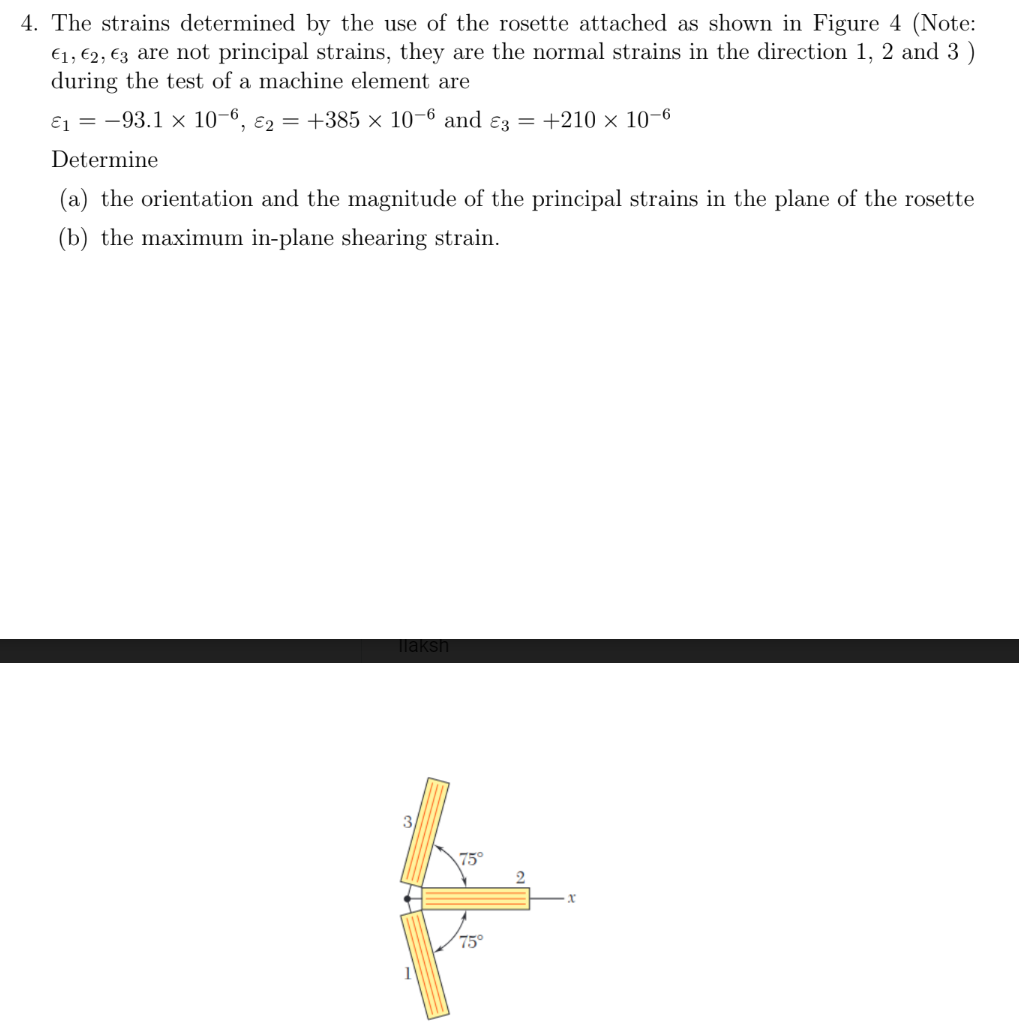 The strains determined by the use of the rosette